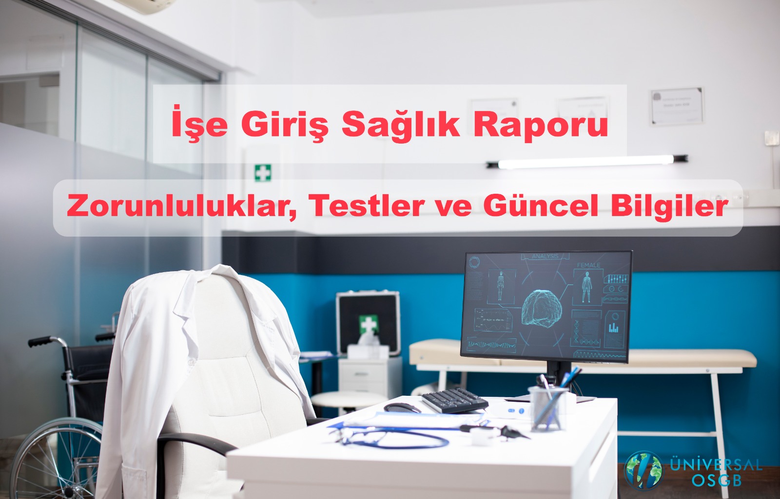 İşe Giriş Sağlık Raporu 2026 Ücreti İzmir – Zorunluluklar, Testler ve Güncel Bilgiler